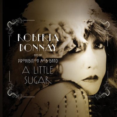 Golden Discs CD A Little Sugar:   - Roberta Donnay & The Prohibition Mob Band [CD]