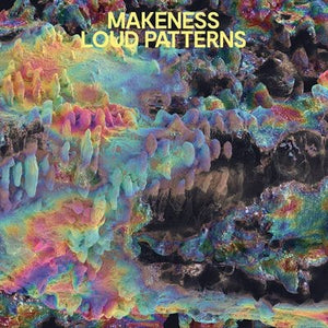 Golden Discs CD Loud Patterns:   - Makeness [CD]
