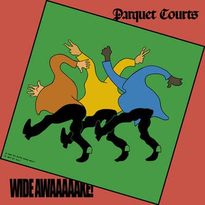 Golden Discs VINYL Wide Awaaaake! - Parquet Courts [VINYL]