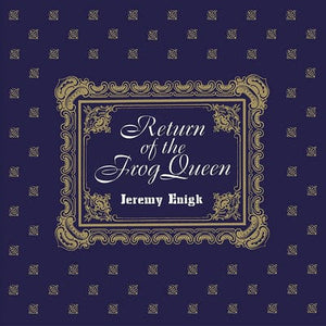 Golden Discs CD Return of the Frog Queen:   - Jeremy Enigk [CD]