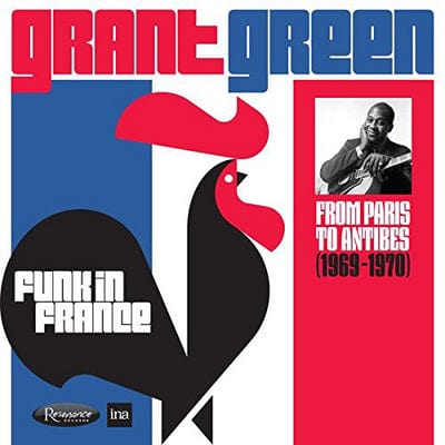 Golden Discs CD Funk in France: From Paris to Antibes (1969-1970):   - Grant Green [CD]