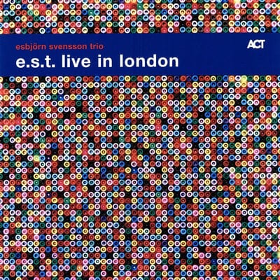 Golden Discs VINYL E.s.t. Live in London:   - Esbjorn Svensson Trio [VINYL]