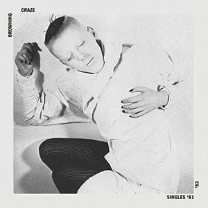 Golden Discs VINYL Singles '81-'82:   - The Drowning Craze [VINYL]