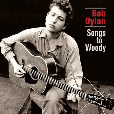 Golden Discs VINYL Songs to Woody:   - Bob Dylan [VINYL]