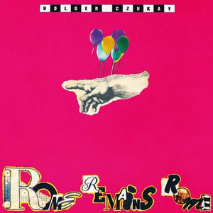 Golden Discs VINYL Rome Remains Rome:   - Holger Czukay [VINYL]