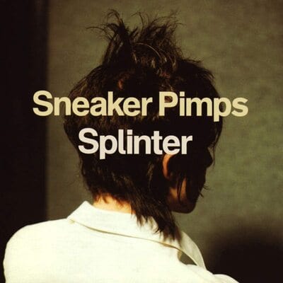 Golden Discs VINYL Splinter - Sneaker Pimps [VINYL]