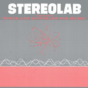 Golden Discs VINYL The Groop Played 'Space Age Batchelor Pad Music' - Stereolab [VINYL]