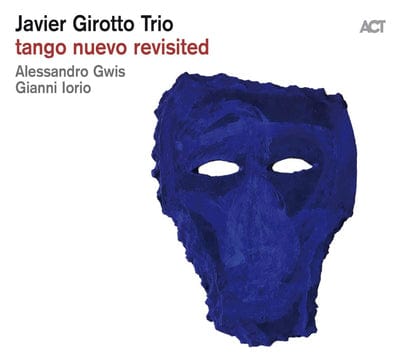 Golden Discs CD Tango Nuevo Revisited:   - Javier Girotto Trio [CD]