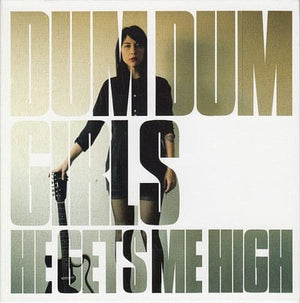 Golden Discs VINYL He Gets Me High:   - Dum Dum Girls [VINYL]