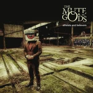 Atheists and Believers:   - The Mute Gods [CD Limited Edition]