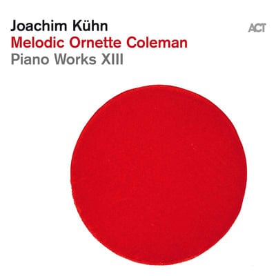 Golden Discs VINYL Melodic Ornette Coleman: Piano Works XIII - Joachim Kühn [VINYL]