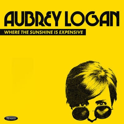 Golden Discs CD Where the Sunshine Is Expensive:   - Aubrey Logan [CD]