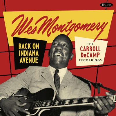 Golden Discs CD Back On Indiana Avenue - The Carroll DeCamp Recordings:   - Wes Montgomery [CD]