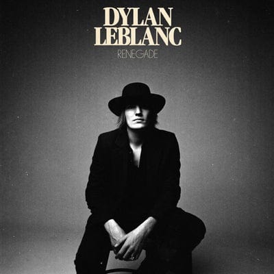 Golden Discs CD Renegade:   - Dylan LeBlanc [CD]