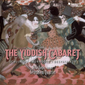 Golden Discs CD Schulhoff/Korngold/Desyatnikov: The Yiddish Cabaret:   - Erwin Schulhoff [CD]