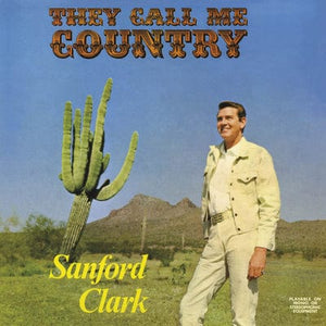 Golden Discs VINYL They Call Me Country - Sanford Clark [VINYL]