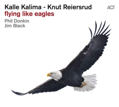 Golden Discs CD Flying Like Eagles:   - Kalle Kalima/Knut Reiersrud [CD]