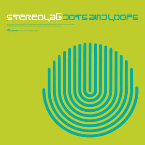 Dots and Loops:   - Stereolab [VINYL]