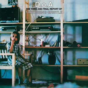 Golden Discs VINYL D.O.A.: The Third and Final Report of Throbbing Gristle - Throbbing Gristle [VINYL]