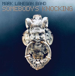 Golden Discs CD Somebody's Knocking:   - Mark Lanegan Band [CD]