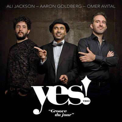 Golden Discs CD Groove Du Jour:   - Yes! Trio [CD]