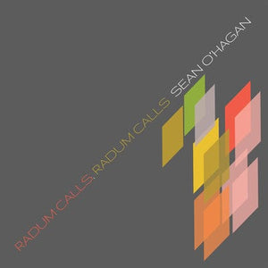 Golden Discs CD Radum Calls, Radum Calls:   - Sean O'Hagan [CD]
