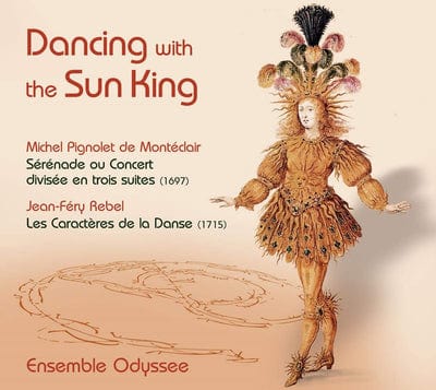 Golden Discs CD Ensemble Odyssee: Dancing With the Sun King:   - Michel Pignolet de Monteclair [CD]
