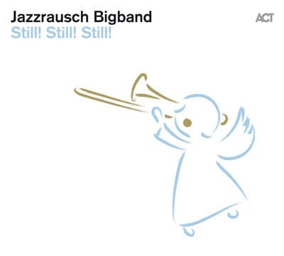 Golden Discs VINYL Still! Still! Still!:   - Jazzrausch Bigband [VINYL]