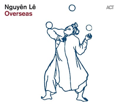 Golden Discs CD Overseas:   - Nguyen Le [CD]