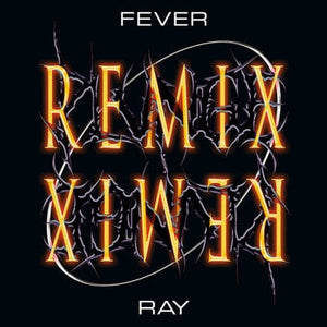 Golden Discs VINYL Plunge Remix:   - Fever Ray [VINYL]