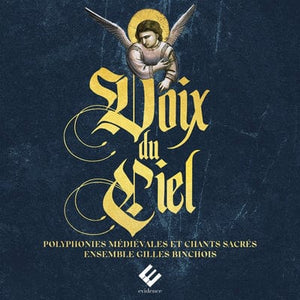 Golden Discs CD Voix Du Ciel:   - Ensemble Gilles Binchois [CD]