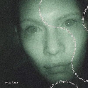 Golden Discs VINYL Watch This Liquid Pour Itself:   - Okay Kaya [VINYL]