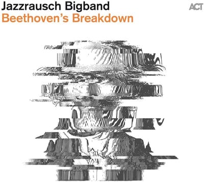 Golden Discs CD Beethoven's Breakdown:   - Jazzrausch Bigband [CD]