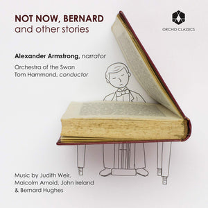 Not Now, Bernard and Other Stories:   - Bernard Hughes [CD]