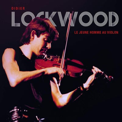 Golden Discs CD Le Jeune Homme Au Violon:   - Didier Lockwood [CD]