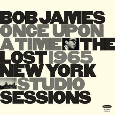 Golden Discs CD Once Upon a Time: The Lost 1965 New York Studio Sessions - Bob James [CD]