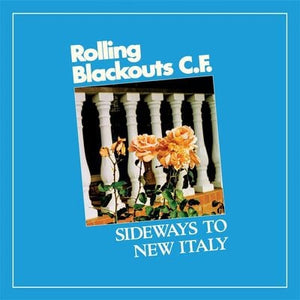 Golden Discs CD Sideways to New Italy - Rolling Blackouts Coastal Fever [CD]