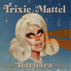 Golden Discs VINYL Barbara:   - Trixie Mattel [VINYL]
