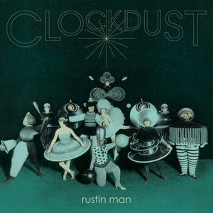 Golden Discs CD Clockdust:   - Rustin Man [CD]