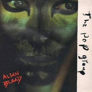 Golden Discs VINYL Alien Blood:   - The Pop Group [VINYL]