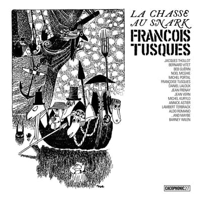 Golden Discs VINYL La Chasse Au Snark (The Hunting of the Snark):   - François Tusques [VINYL]