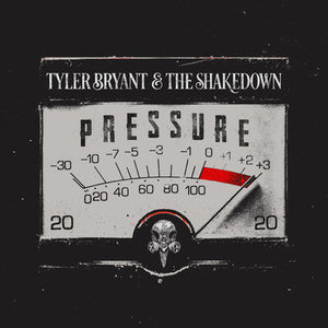 Pressure - Tyler Bryant & The Shakedown [CD]