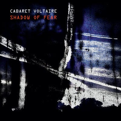 Golden Discs CD Shadow of Fear:   - Cabaret Voltaire [CD]