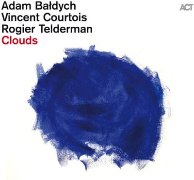 Golden Discs VINYL Clouds:   - Adam Baldych/Vincent Courtois/Rogier Telderman [VINYL]