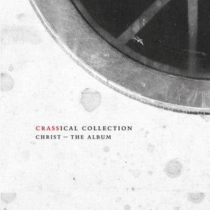 Golden Discs CD Christ - The Album (Crassical Collection) - Crass [CD]