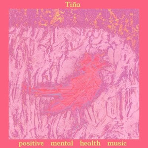 Golden Discs VINYL Mental Health Music:   - Tiña [VINYL]