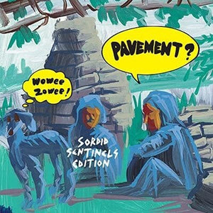 Golden Discs CD Wowee Zowee: Sordid Sentinels Edition - Pavement [CD]