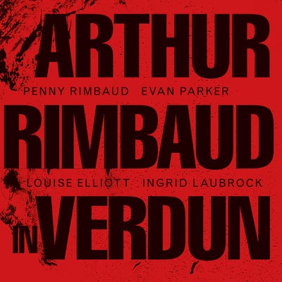 Golden Discs CD Arthur Rimbaud in Verdun - Penny Rimbaud [CD]