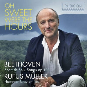 Golden Discs CD Rufus Müller: Oh Sweet Were the Hours:   - Rufus Muller [CD]