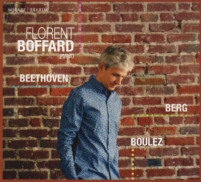 Golden Discs CD Florent Boffard: Beethoven/Berg/Boulez:   - Florent Boffard [CD]